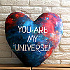 Подушка серце You are my universe