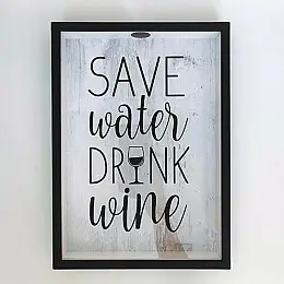 Копилка для винных пробок Save water drink wine
